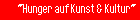 Projekt 'Hunger auf Kunst und Kultur'